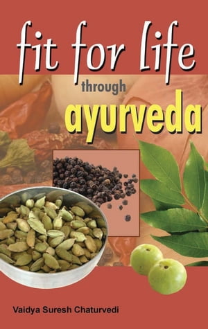 Fit for Life through Ayurveda