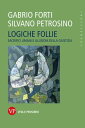 Logiche follie Sacrifici umani e illusioni della giustizia【電子書籍】[ Silvano Petrosino ]