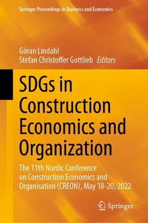 SDGs in Construction Economics and Organization The 11th Nordic Conference on Construction Economics and Organisation (CREON), May 18-20, 2022