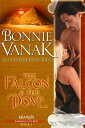 The Falcon and the Dove【電子書籍】[ Bonnie Vanak ]