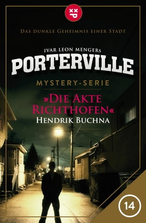 Porterville - Folge 14: Die Akte Richthofen Myst