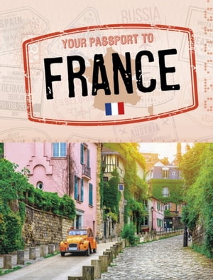 Your Passport to France【電子書籍】[ Charly Haley ]
