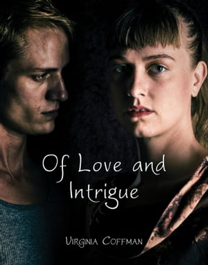 Of Love and Intrigue