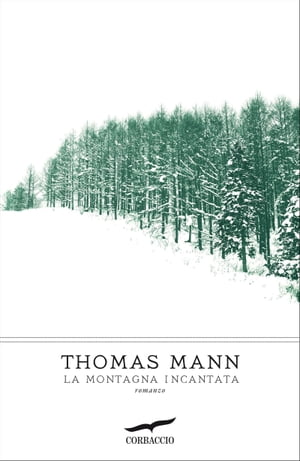 La montagna incantataŻҽҡ[ Thomas Mann ]