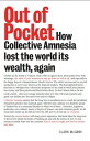 Out of Pocket How Collective Amnesia lost the world its wealth, again【電子書籍】 Clark McGinn
