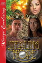 Stealing Hope【電子書籍】 Corinne Davies