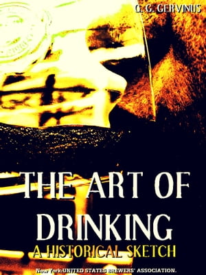 The Art of Drinking A Historical Sketch (English Edition)