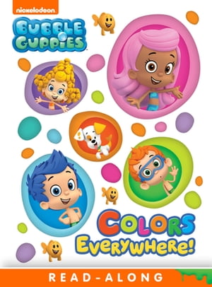 Colors Everywhere (Bubble Guppies)