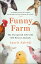 Funny Farm My Unexpected Life with 600 Rescue AnimalsŻҽҡ[ Laurie Zaleski ]