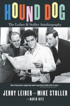 Hound Dog: The Leiber and Stoller Autobiography