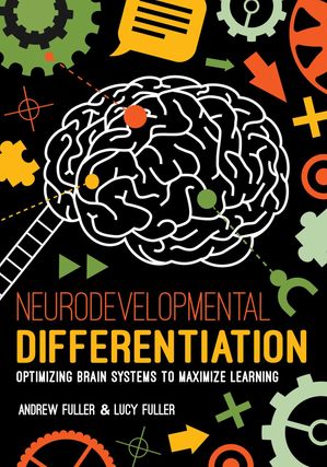 Neurodevelopmental Differentiation Optimizing Brain Systems to Maximize Learning