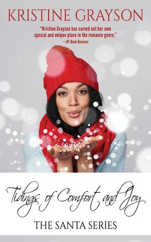 Tidings of Comfort and Joy The Santa Series, #4【電子書籍】[ Kristine Grayson ]