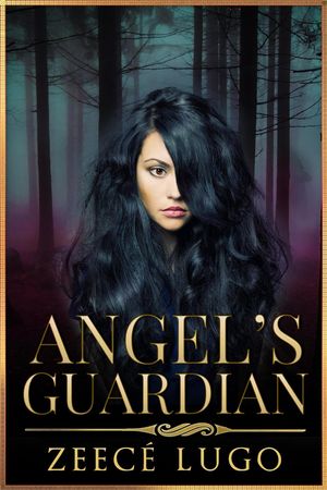 Angel 039 s Guardian Angel 039 s Guardian, 1【電子書籍】 Zeec Lugo