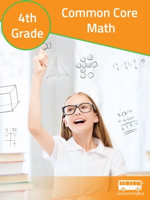 4th Grade Common Core Math-By GoLearningBus