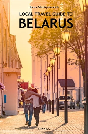 Local Travel Guide to Belarus