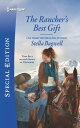 The Rancher 039 s Best Gift【電子書籍】 Stella Bagwell