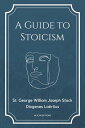 A Guide to Stoicism New Large print edition followed by the biographies of various Stoic philosophers taken from "The lives and opinions of eminent philosophers" by Diogenes La?rtius.