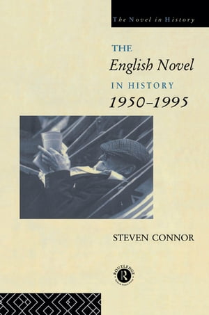 The English Novel in History, 1950 to the PresentŻҽҡ[ Professor Steven Connor...
