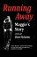 Running Away Maggie's StoryŻҽҡ[ Sheri McGuinn ]