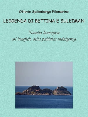 Leggenda di Bettina e Suleiman【電子書籍】