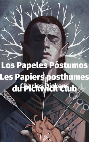 Les Papiers Posthumes du Pickwick ClubŻҽҡ[ Charles Dickens ]