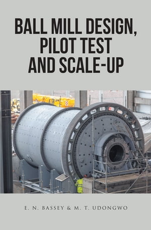 Ball Mill Design, Pilot Test and Scale-Up