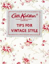 Tips For Vintage Style【電子書籍】[ Cath K
