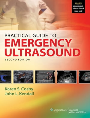 Practical Guide to Emergency UltrasoundŻҽҡ[ Karen S. Cosby ]