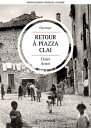 Retour ? Piazza Clai | Ritorno a Piazza Clai Roman autobiographique