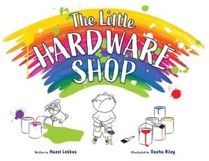 ŷKoboŻҽҥȥ㤨The Little Hardware ShopŻҽҡ[ Hazel Lekkas ]פβǤʤ415ߤˤʤޤ
