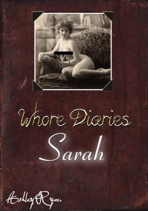 The Whore Diaries: Sarah