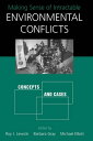Making Sense of Intractable Environmental Conflicts Concepts and Cases【電子書籍】