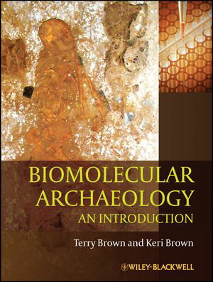 Biomolecular Archaeology An Introduction【電子書籍】[ T. A. Brown ]