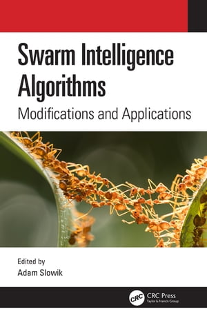 Swarm Intelligence Algorithms (Two Volume Set)【電子書籍】