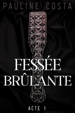 Fessée Brûlante