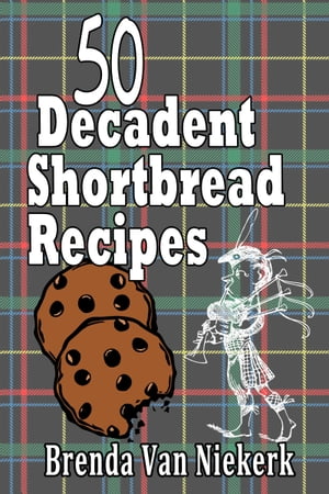 ŷKoboŻҽҥȥ㤨50 Decadent Shortbread RecipesŻҽҡ[ Brenda Van Niekerk ]פβǤʤ460ߤˤʤޤ