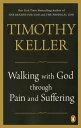 楽天楽天Kobo電子書籍ストアWalking with God through Pain and Suffering【電子書籍】[ Timothy Keller ]
