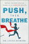 Push, Then Breathe