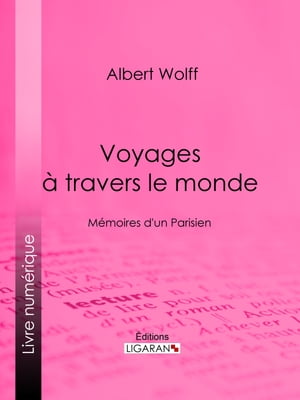 Voyages à travers le monde