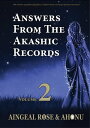 Answers From The Akashic Records Vol 2 Practical Spirituality for a Changing World