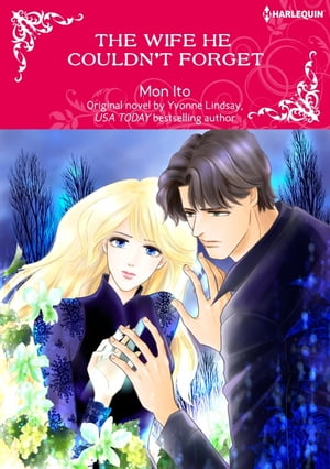 THE WIFE HE COULDN'T FORGET Harlequin Comics【電子書籍】[ Yvonne Lindsay ]