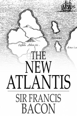 The New Atlantis【電子書籍】[ Sir Francis 