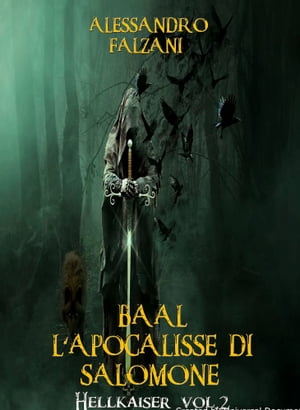 Baal L'apocalisse di Salomone【電子書籍】[ Alessandro Falzani ]