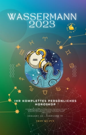 Ihr Komplettes Wassermann 2023 Pers?nliches Horo