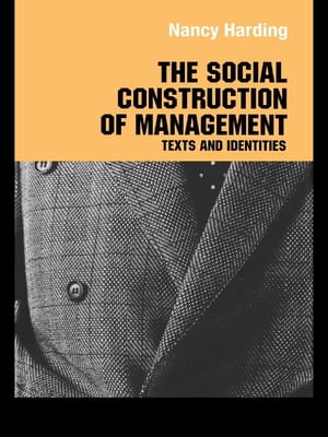 The Social Construction of Management