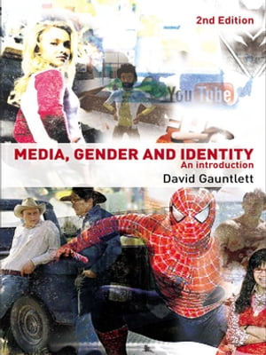 Media, Gender and Identity An Introduction【電子書籍】 David Gauntlett