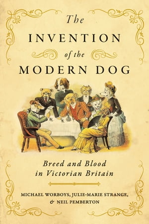 The Invention of the Modern Dog