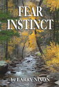 Fear Instinct【電子書籍】[ Larry Nixon ]