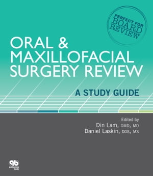 Oral & Maxillofacial Surgery Review A Study Guide
