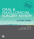 Oral & Maxillofacial Surgery Review A Study Guide